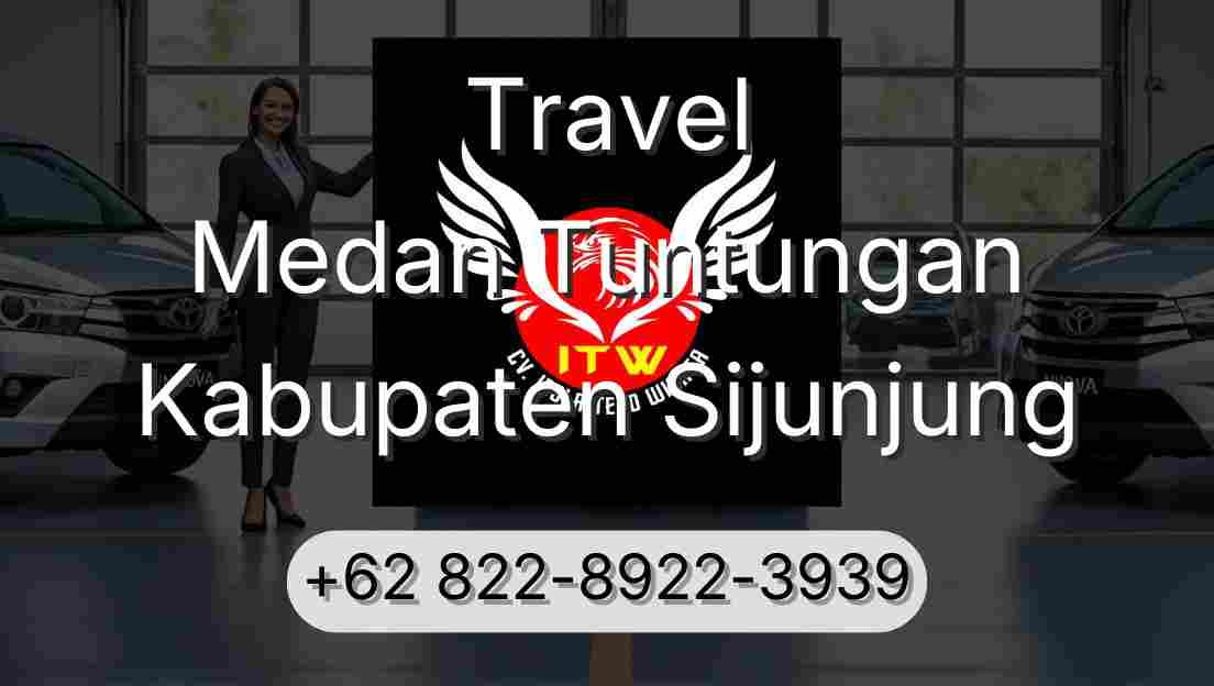 Travel Medan Tuntungan Kabupaten Sijunjung