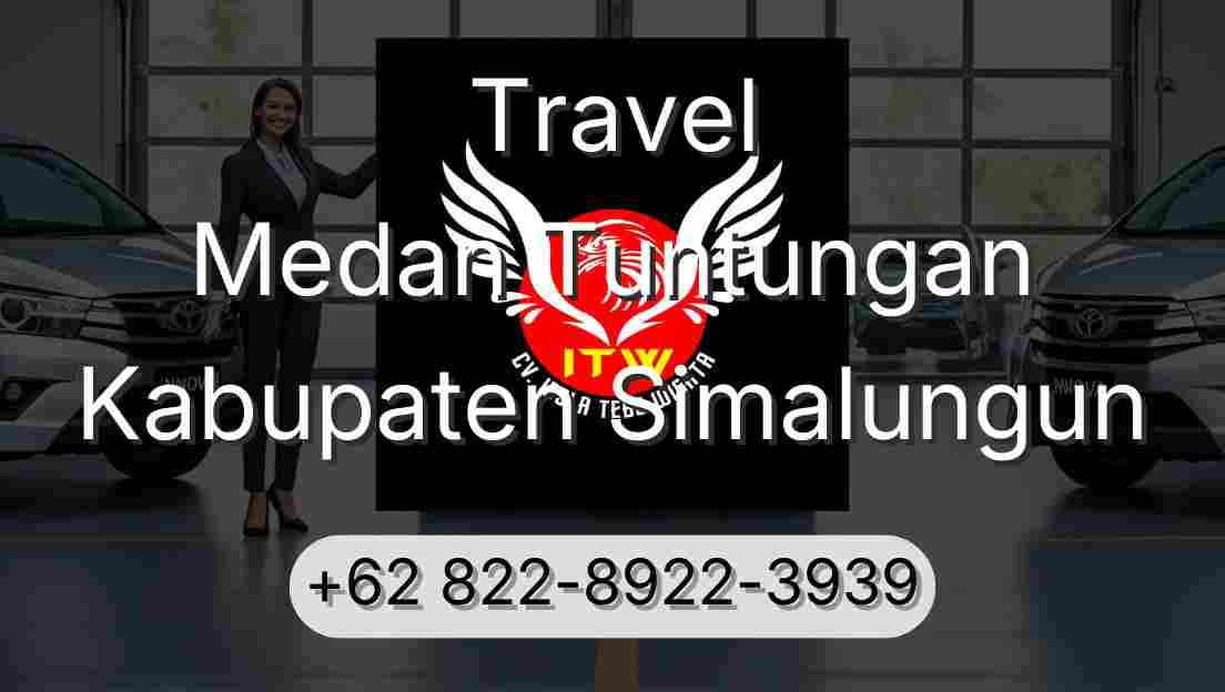 Travel Medan Tuntungan Kabupaten Simalungun