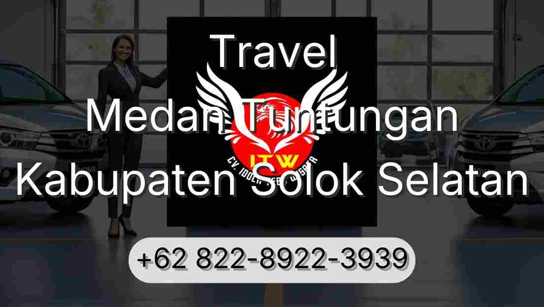 Travel Medan Tuntungan Kabupaten Solok Selatan