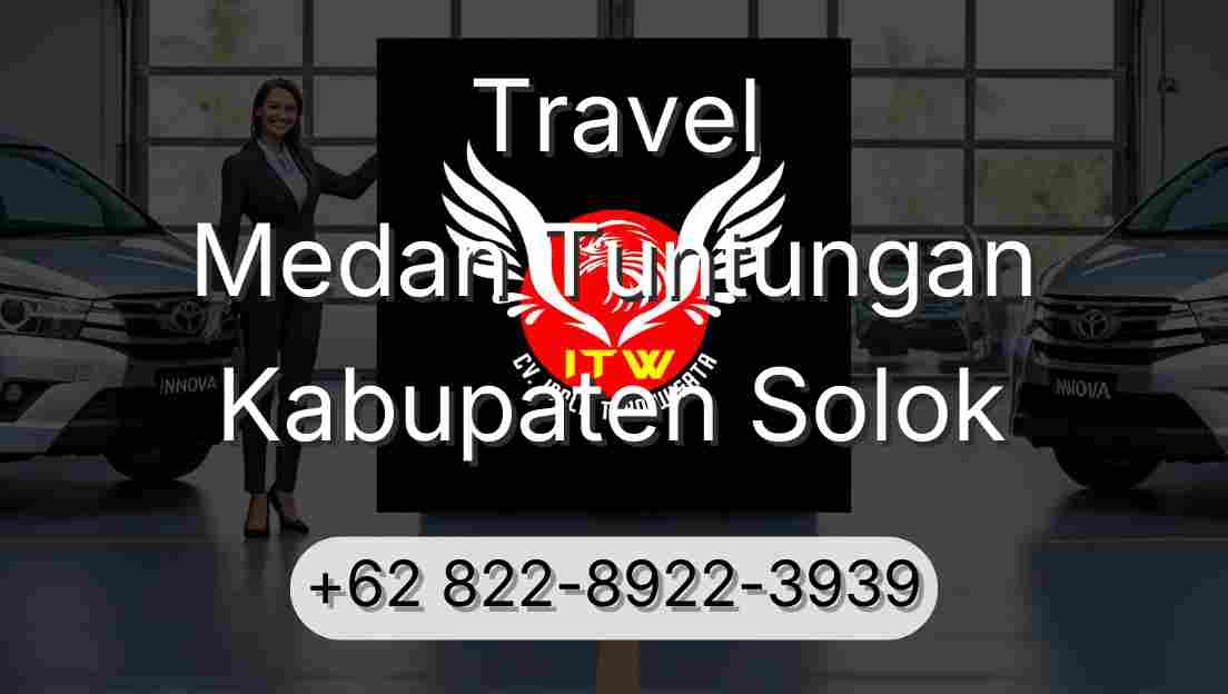Travel Medan Tuntungan Kabupaten Solok