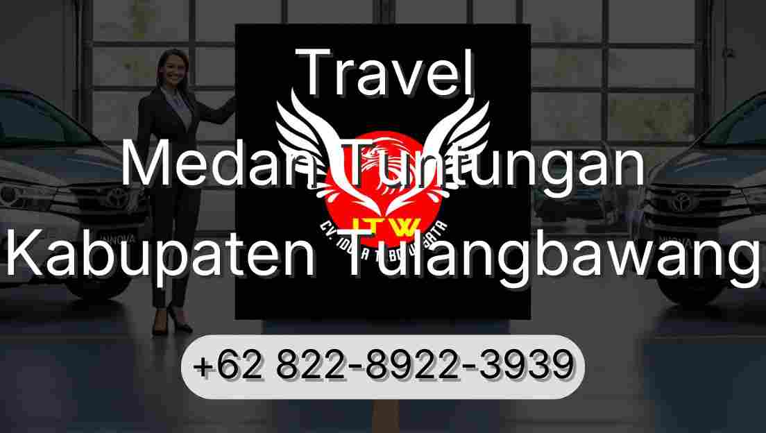 Travel Medan Tuntungan Kabupaten Tulangbawang