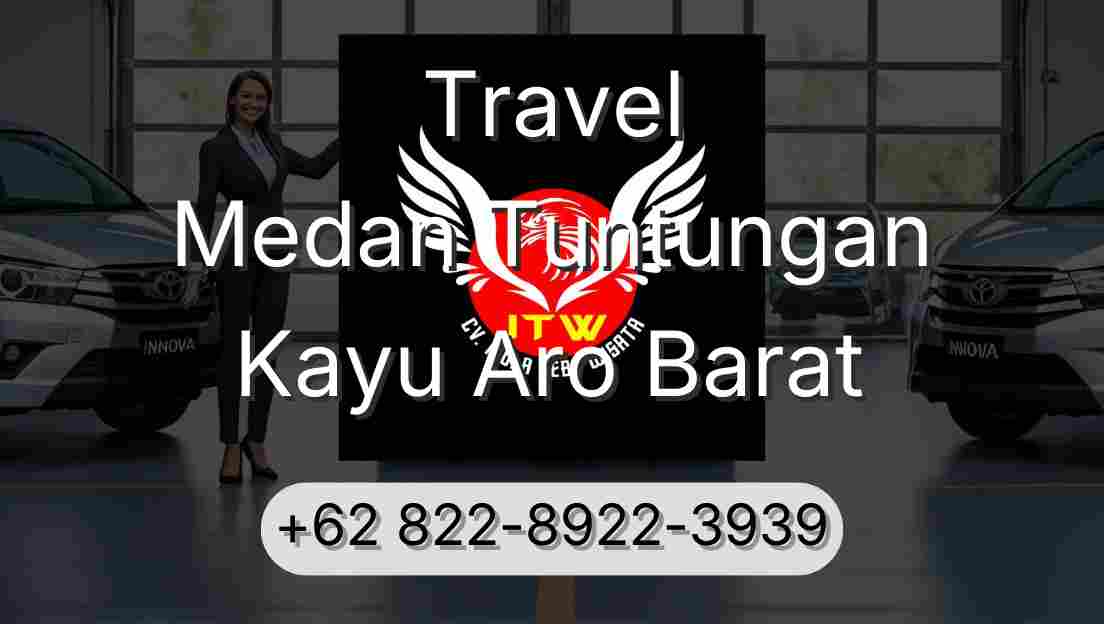 Travel Medan Tuntungan Kayu Aro Barat
