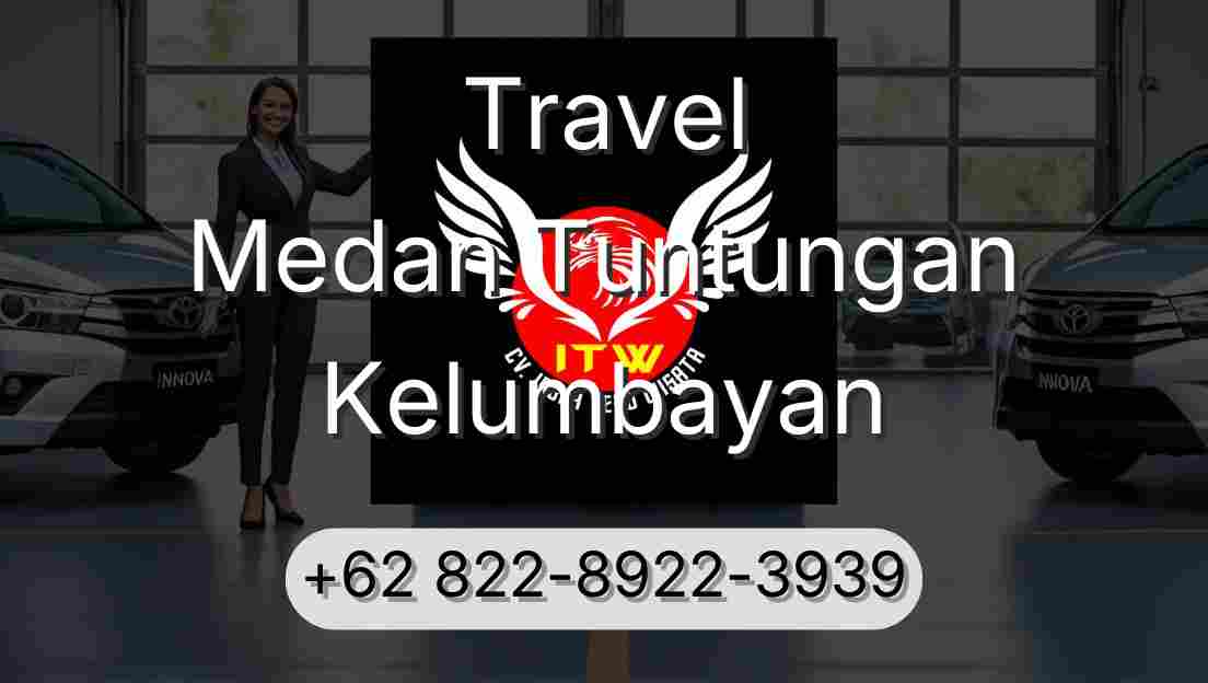 Travel Medan Tuntungan Kelumbayan
