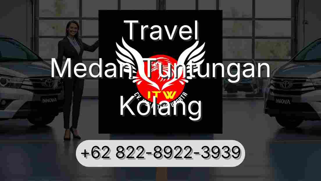 Travel Medan Tuntungan Kolang