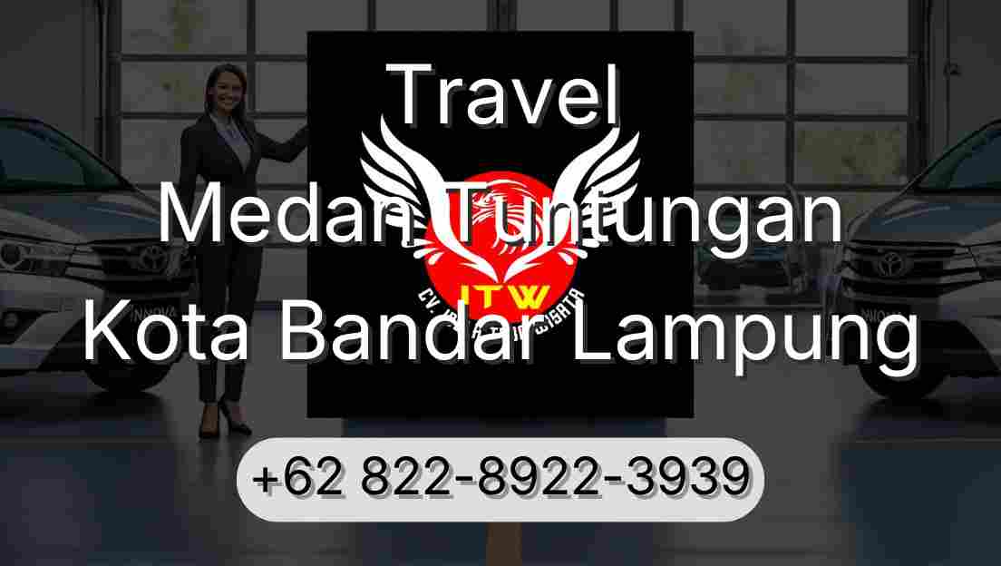 Travel Medan Tuntungan Kota Bandar Lampung