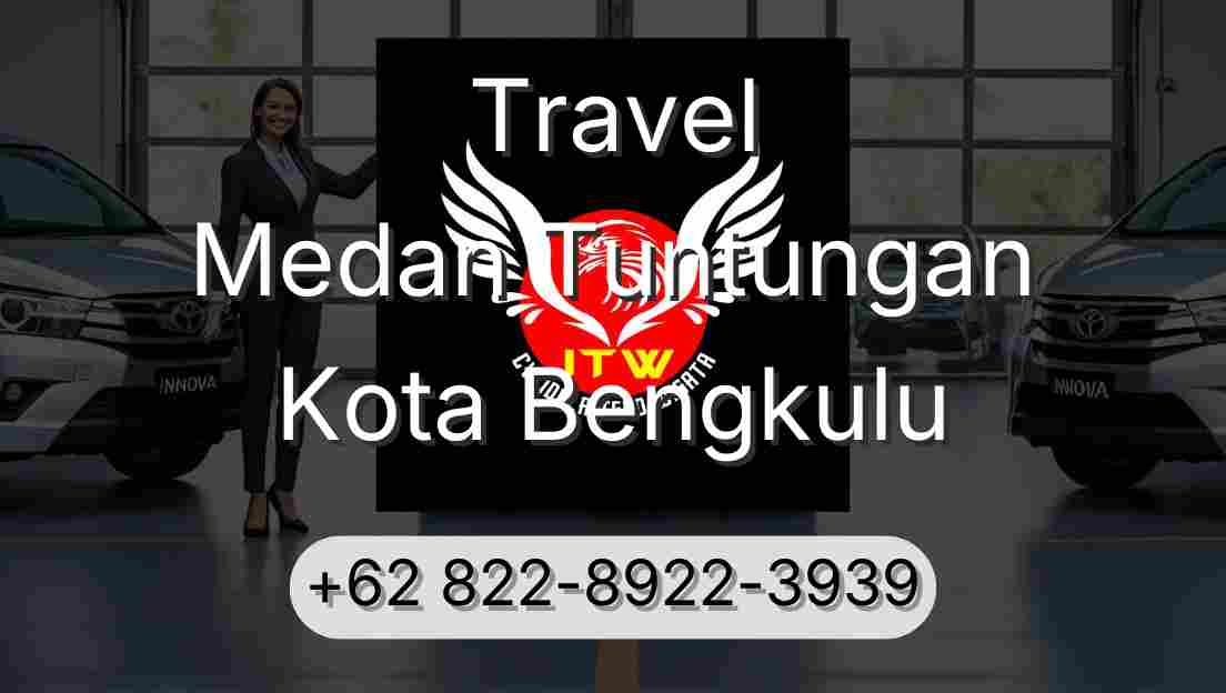 Travel Medan Tuntungan Kota Bengkulu