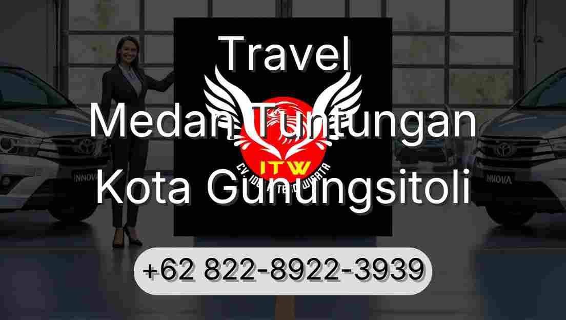 Travel Medan Tuntungan Kota Gunungsitoli