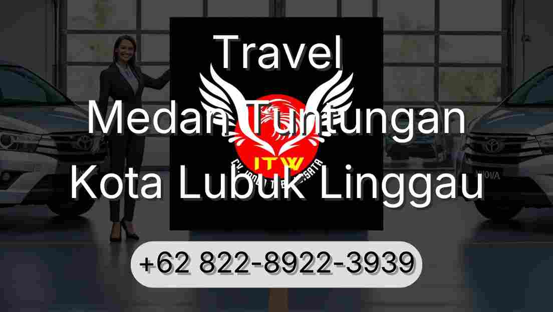 Travel Medan Tuntungan Kota Lubuk Linggau