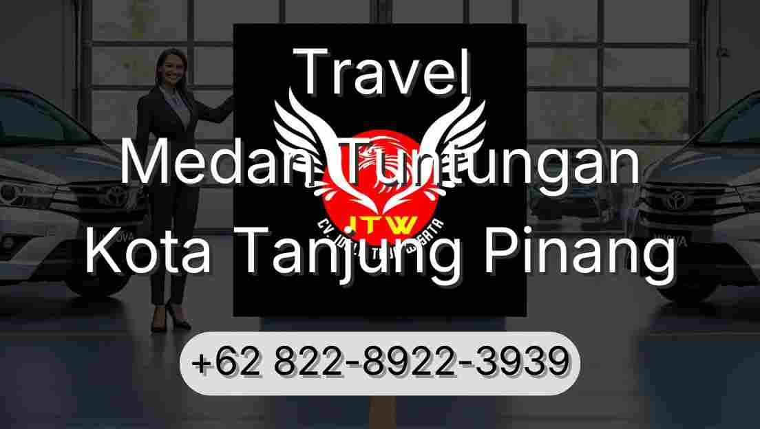 Travel Medan Tuntungan Kota Tanjung Pinang