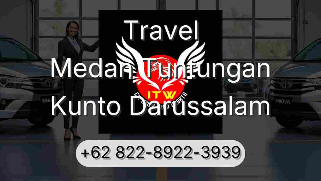 Travel Medan Tuntungan Kunto Darussalam