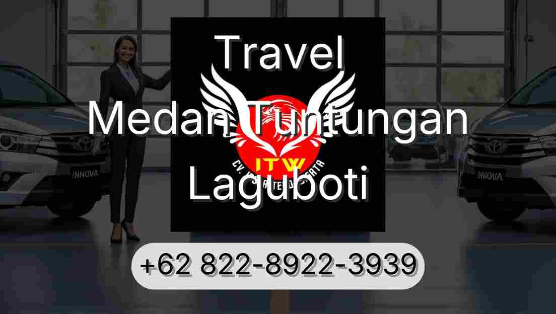 Travel Medan Tuntungan Laguboti