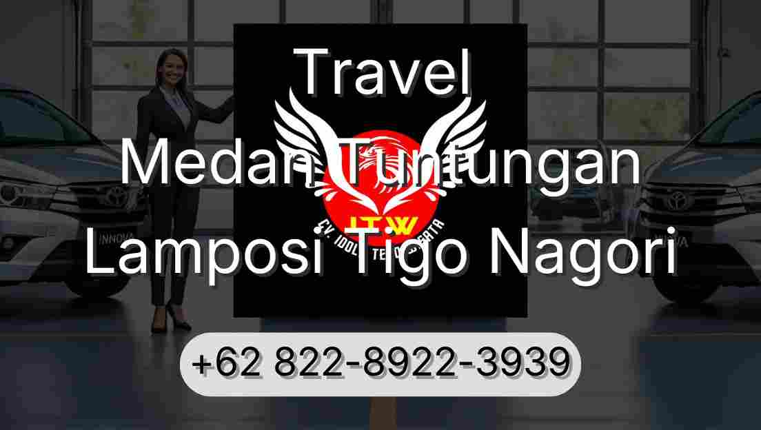 Travel Medan Tuntungan Lamposi Tigo Nagori