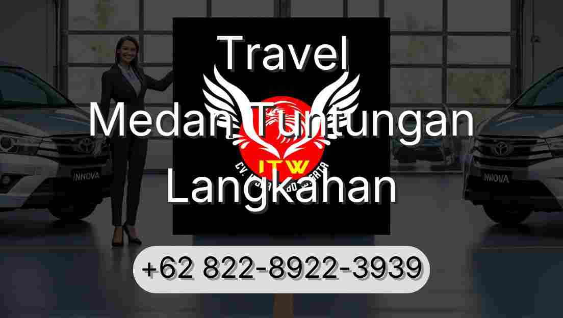 Travel Medan Tuntungan Langkahan