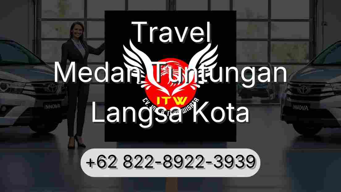 Travel Medan Tuntungan Langsa Kota