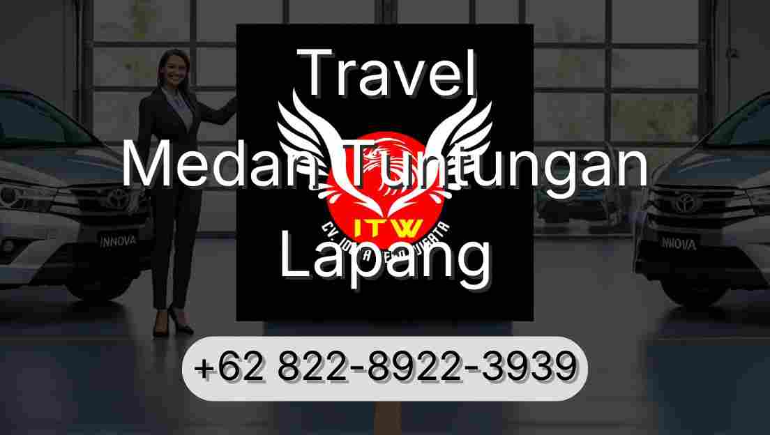 Travel Medan Tuntungan Lapang