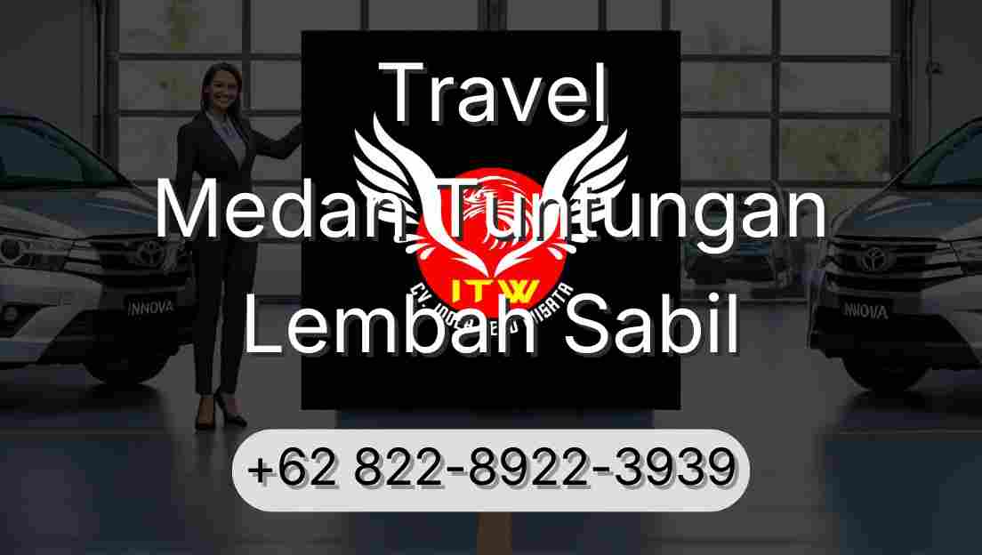 Travel Medan Tuntungan Lembah Sabil