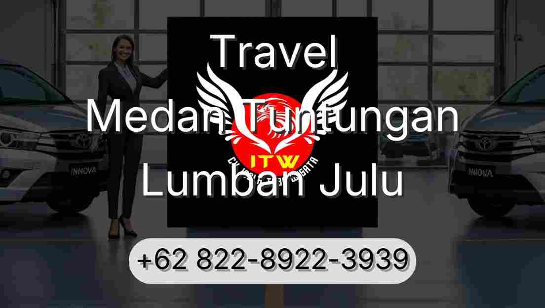 Travel Medan Tuntungan Lumban Julu