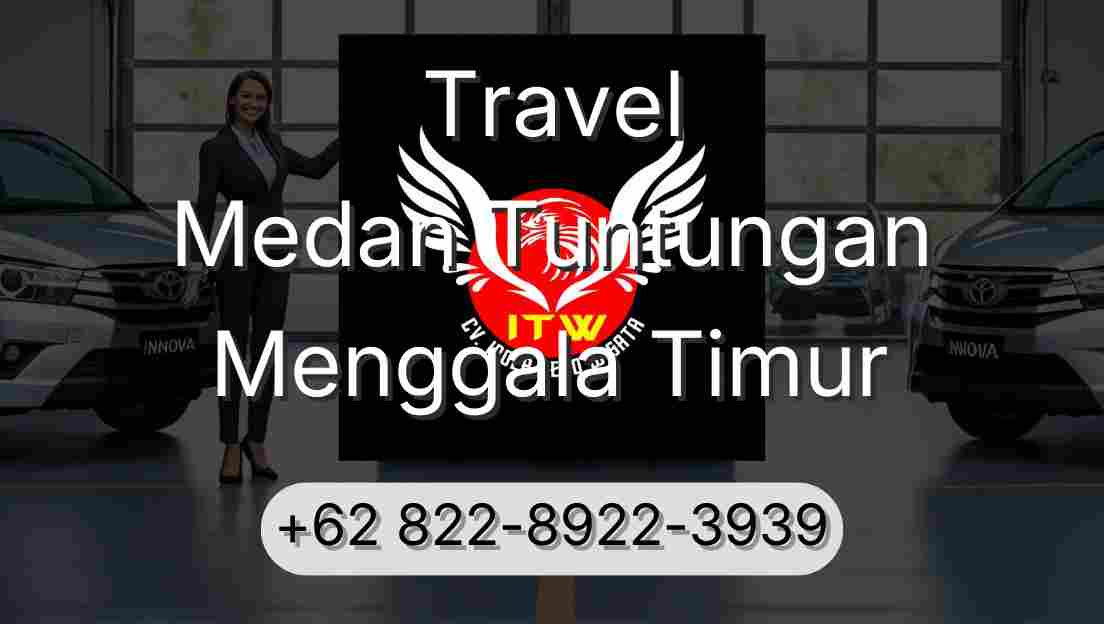 Travel Medan Tuntungan Menggala Timur