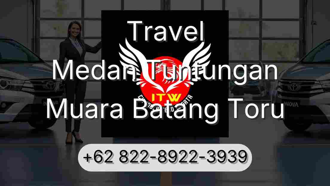 Travel Medan Tuntungan Muara Batang Toru