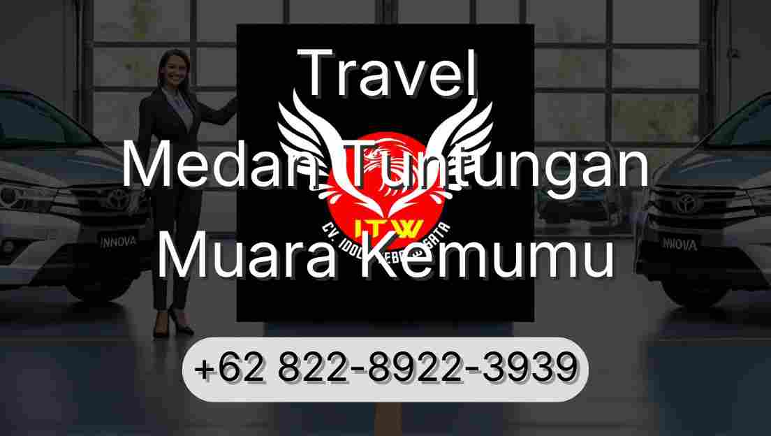 Travel Medan Tuntungan Muara Kemumu