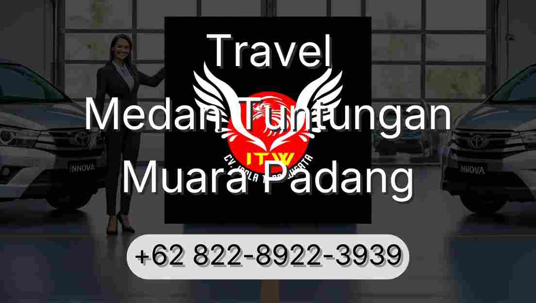Travel Medan Tuntungan Muara Padang