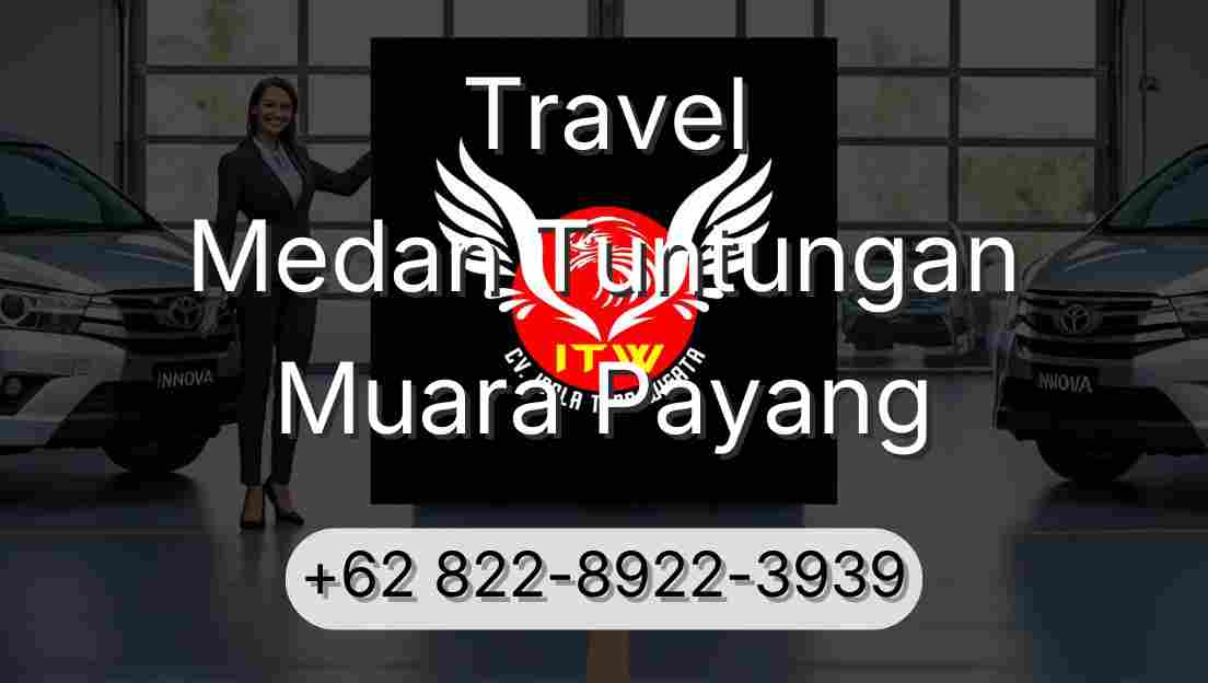 Travel Medan Tuntungan Muara Payang