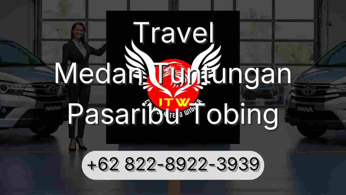 Travel Medan Tuntungan Pasaribu Tobing