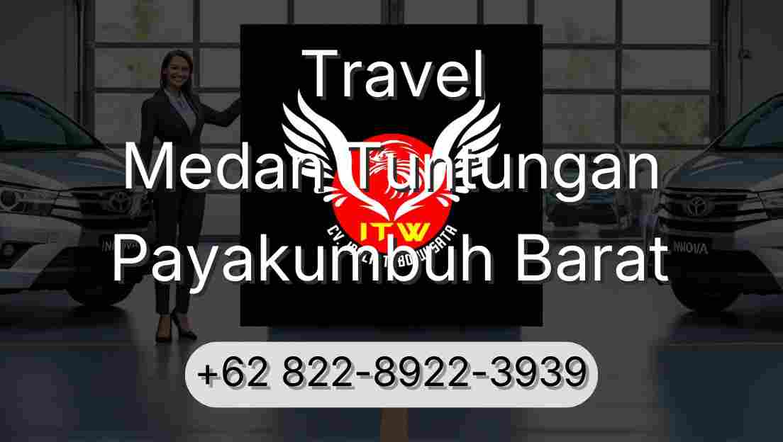 Travel Medan Tuntungan Payakumbuh Barat