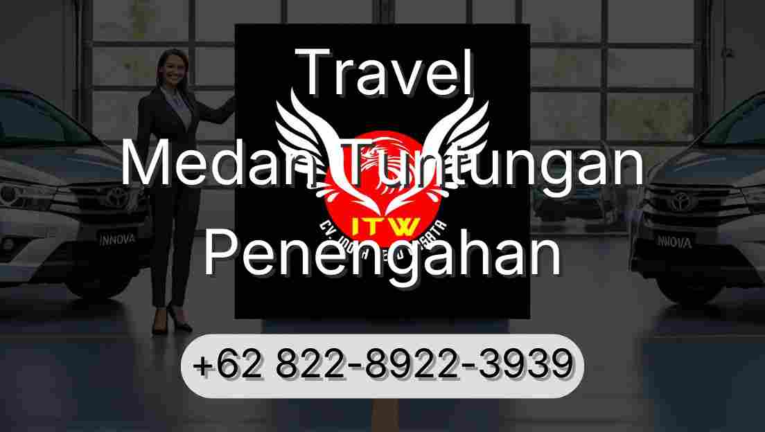 Travel Medan Tuntungan Penengahan