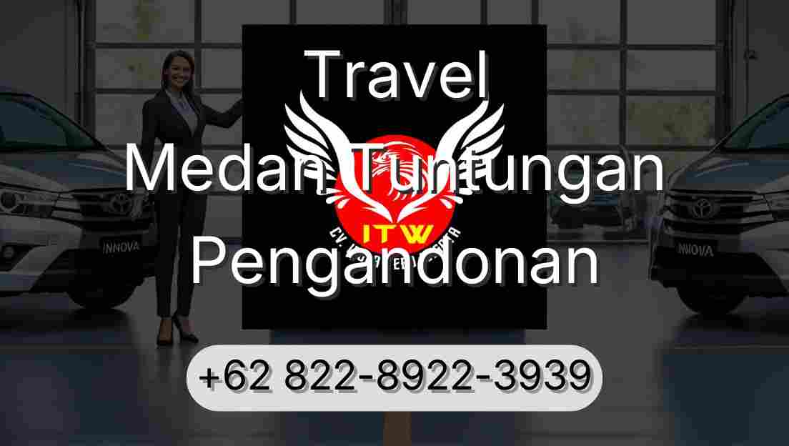 Travel Medan Tuntungan Pengandonan