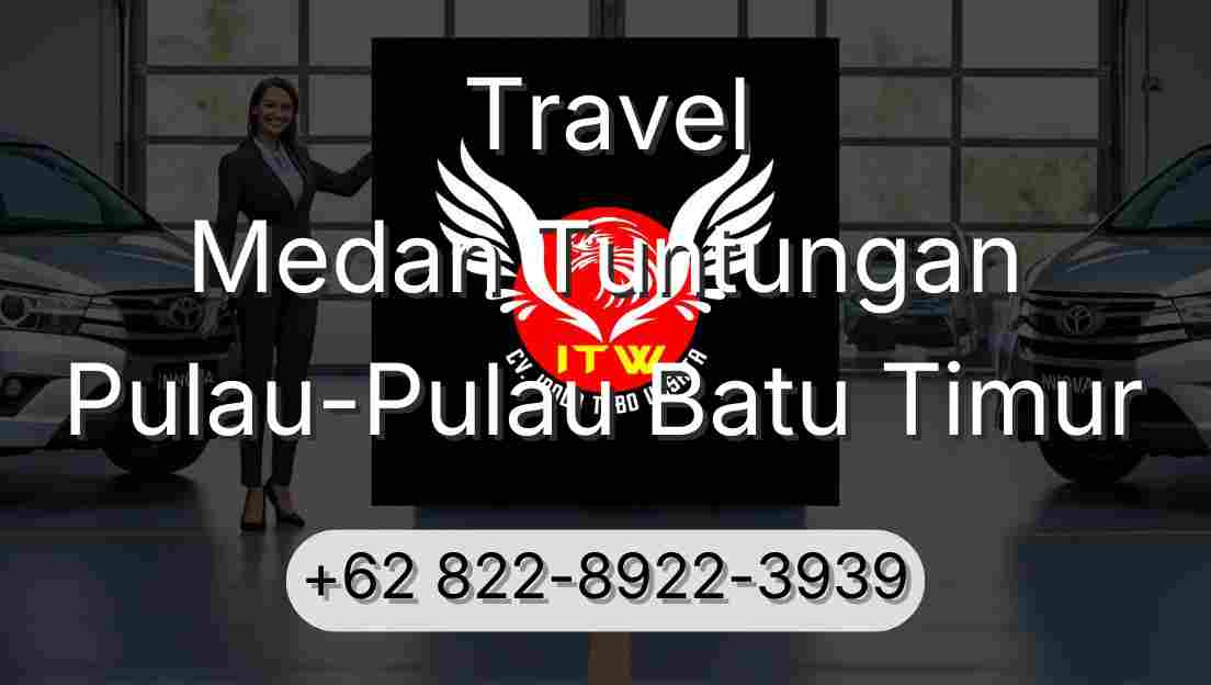 Travel Medan Tuntungan Pulau-Pulau Batu Timur