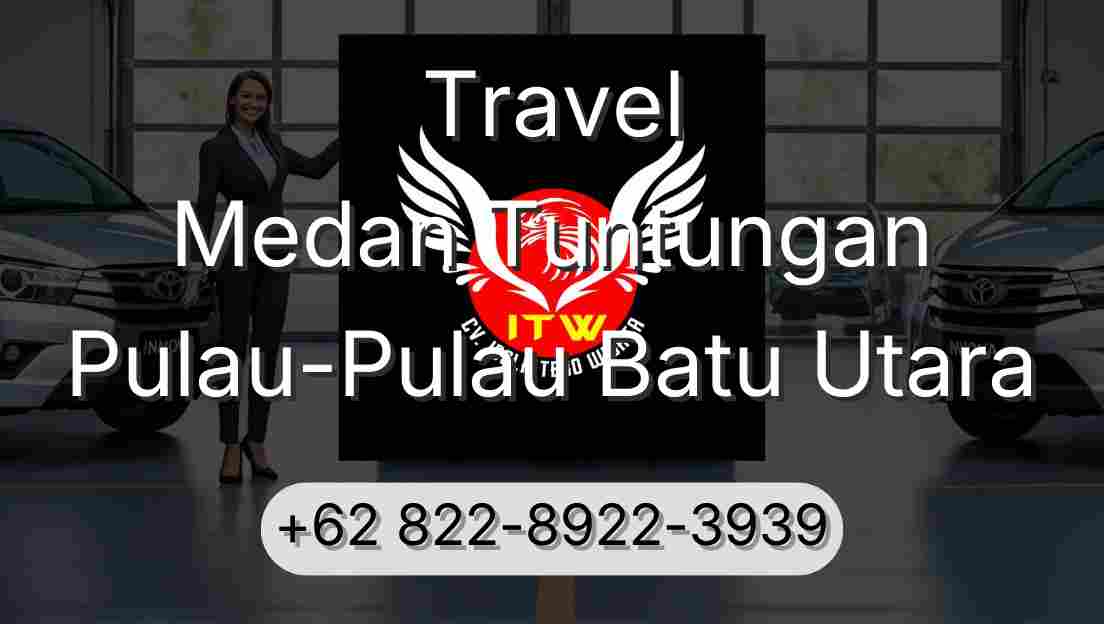Travel Medan Tuntungan Pulau-Pulau Batu Utara