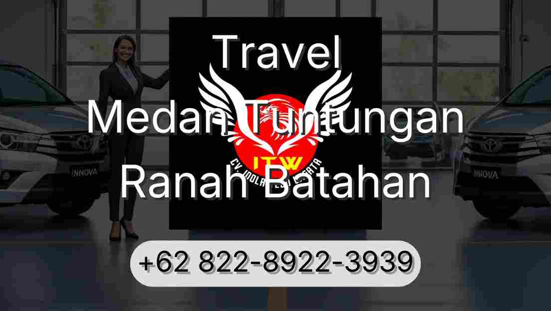 Travel Medan Tuntungan Ranah Batahan