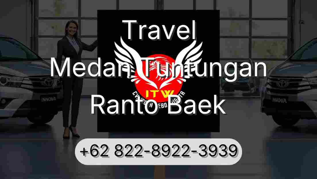 Travel Medan Tuntungan Ranto Baek