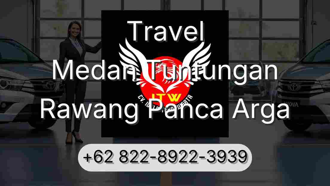 Travel Medan Tuntungan Rawang Panca Arga