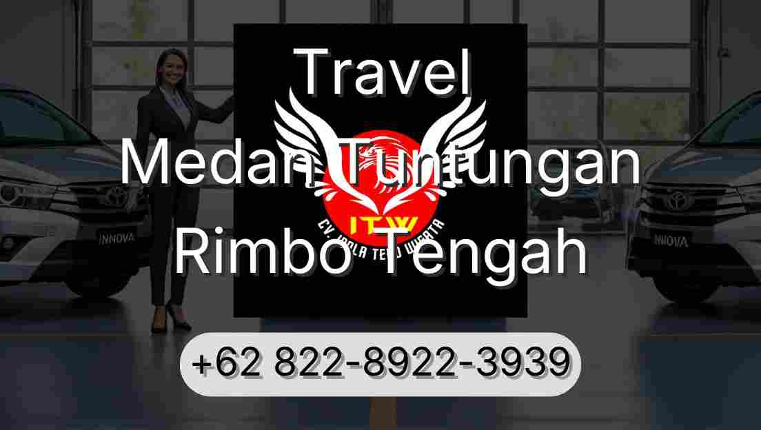 Travel Medan Tuntungan Rimbo Tengah