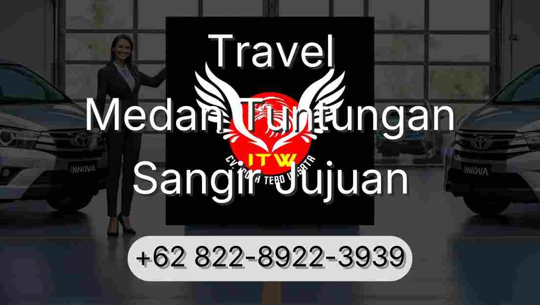 Travel Medan Tuntungan Sangir Jujuan