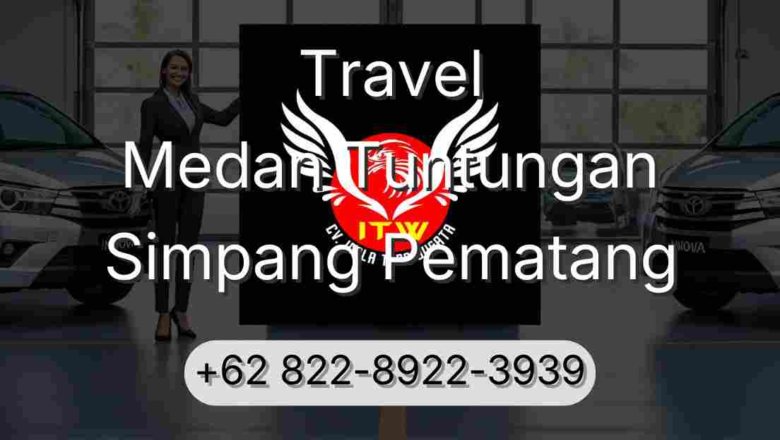 Travel Medan Tuntungan Simpang Pematang