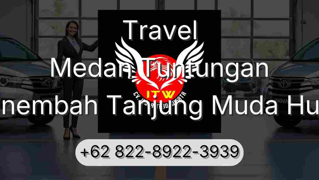 Travel Medan Tuntungan Sinembah Tanjung Muda Hulu