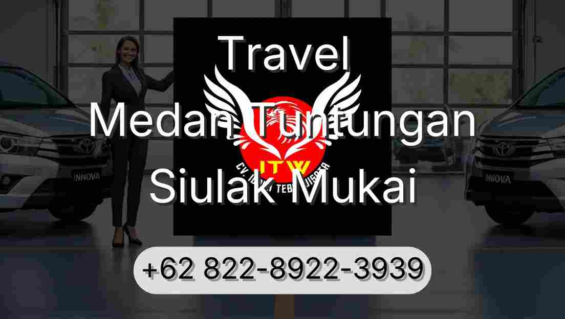 Travel Medan Tuntungan Siulak Mukai