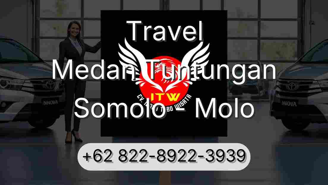 Travel Medan Tuntungan Somolo - Molo