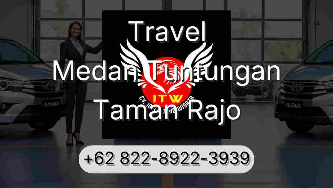 Travel Medan Tuntungan Taman Rajo