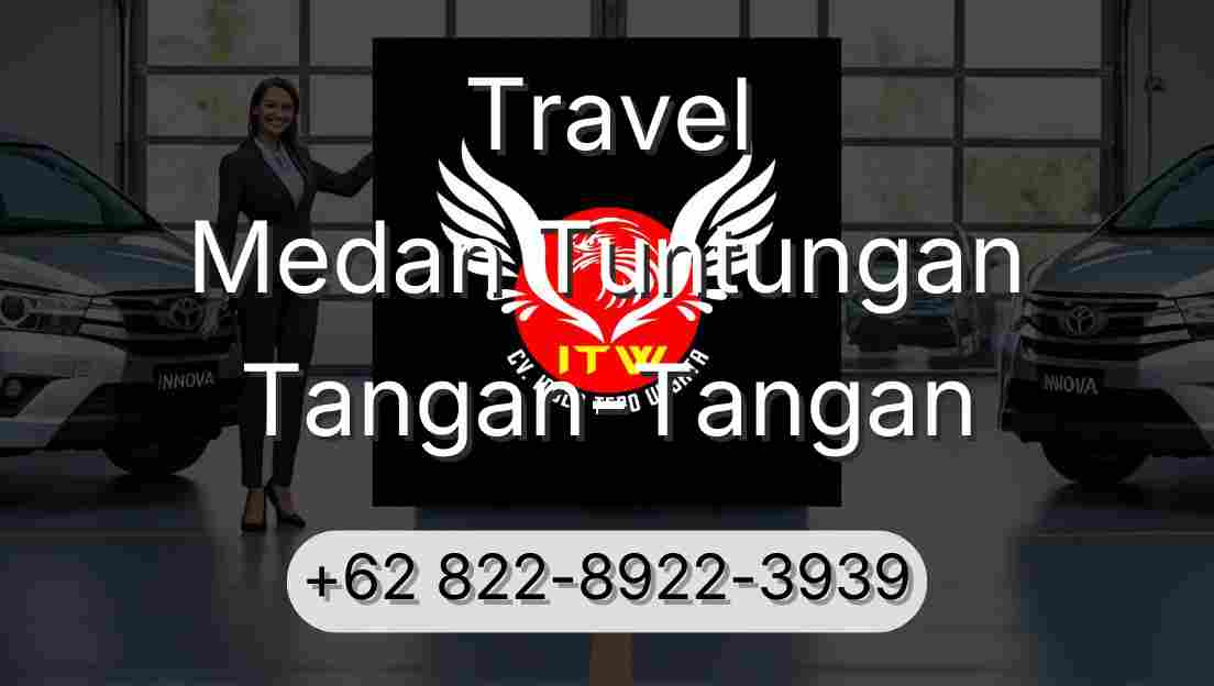 Travel Medan Tuntungan Tangan-Tangan