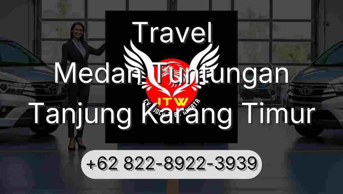 Travel Medan Tuntungan Tanjung Karang Timur