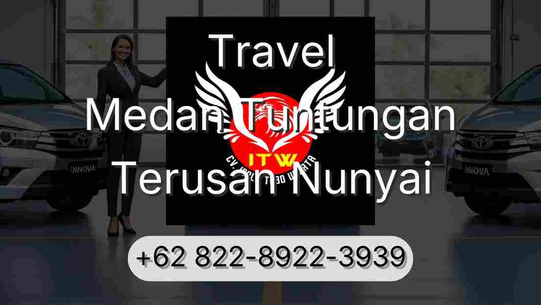 Travel Medan Tuntungan Terusan Nunyai