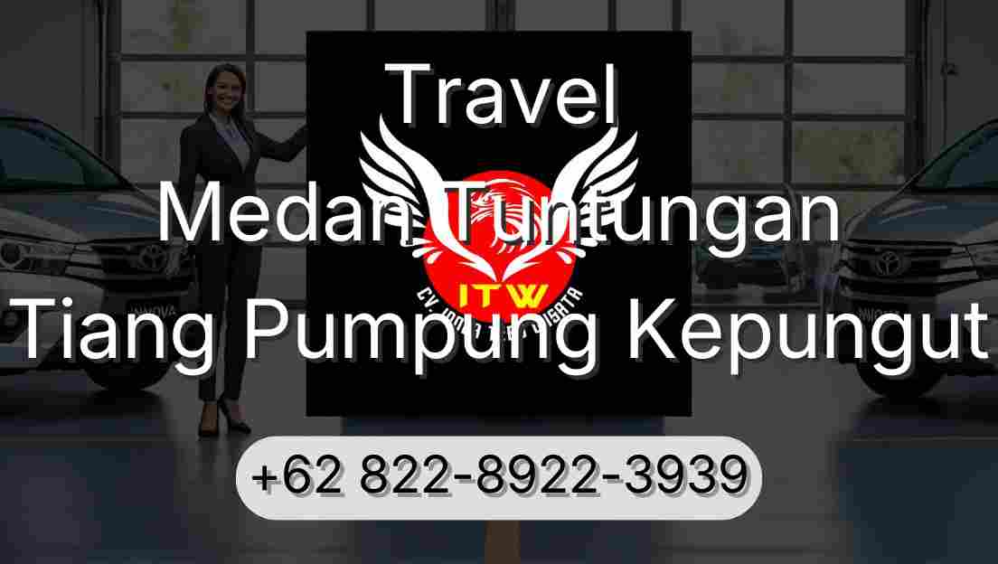 Travel Medan Tuntungan Tiang Pumpung Kepungut