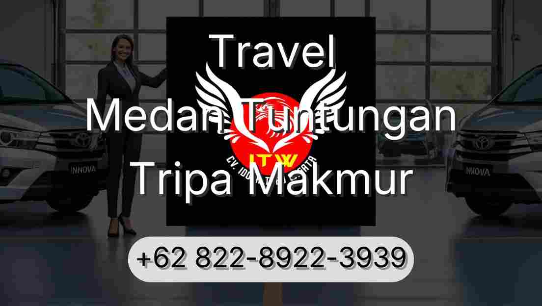 Travel Medan Tuntungan Tripa Makmur