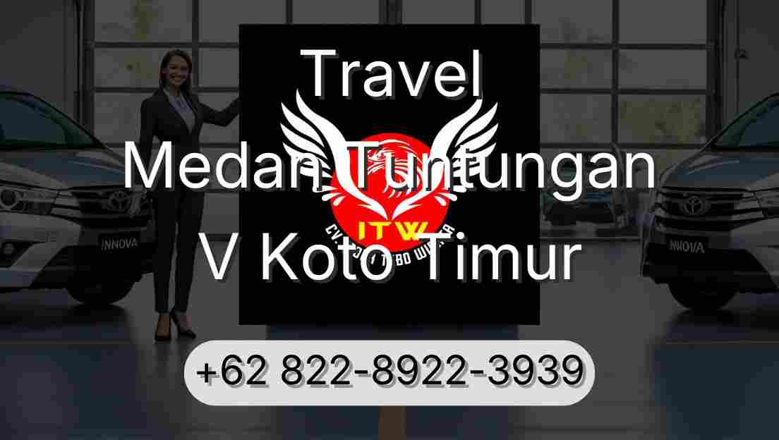 Travel Medan Tuntungan V Koto Timur