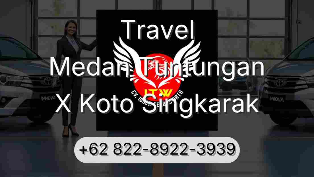 Travel Medan Tuntungan X Koto Singkarak