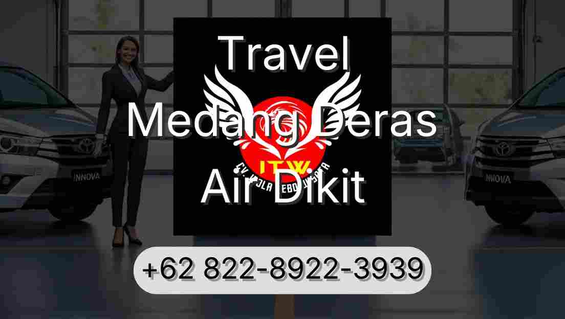 Travel Medang Deras Air Dikit